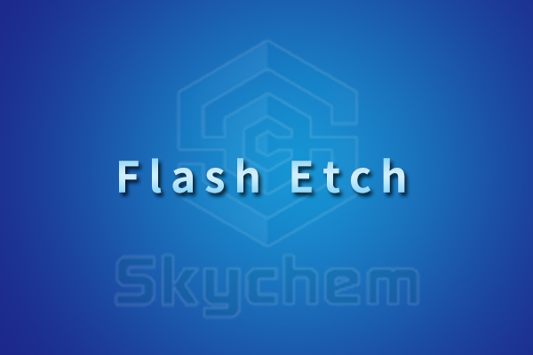 Flash Etch